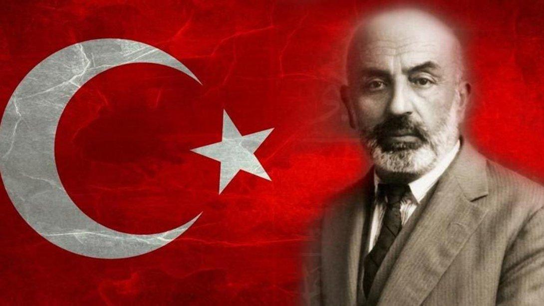 İstiklal Marşı'nın Kabulünün 101. Yıl Dönümü ve Mehmet Akif Ersoy'u Anma Günü