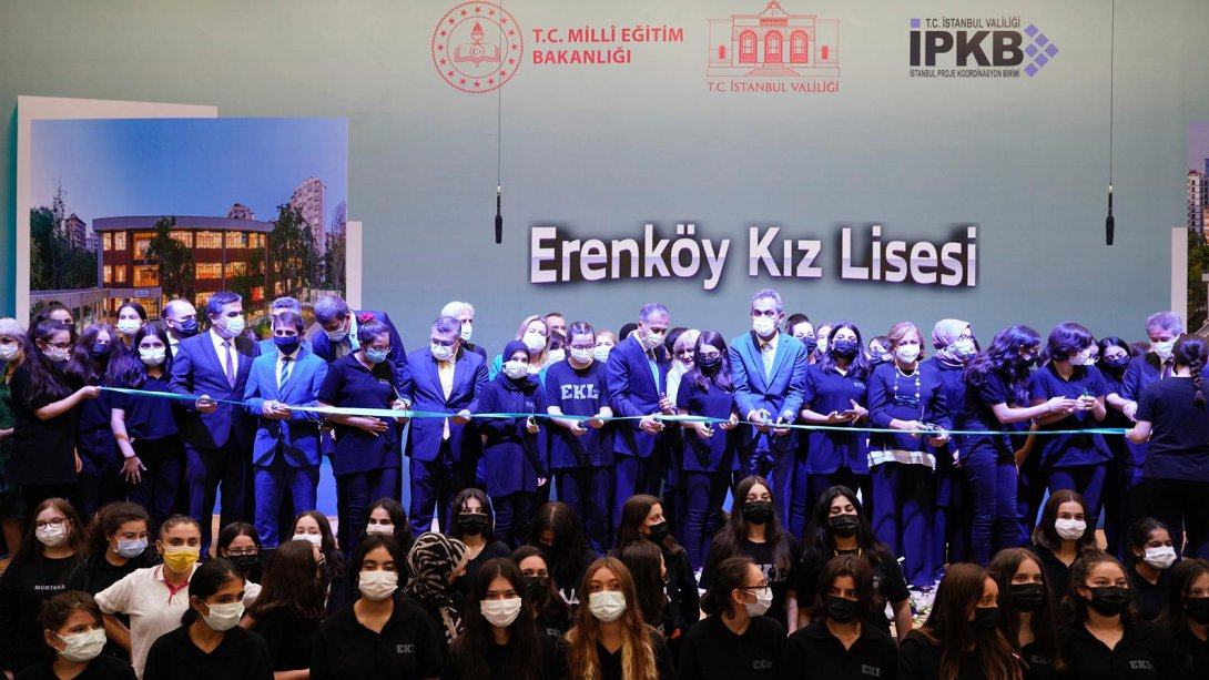 Milli Eğitim Bakanımız Prof. Dr. Mahmut Özer; Erenköy Kız Lisesinin açılışını yaptı.
