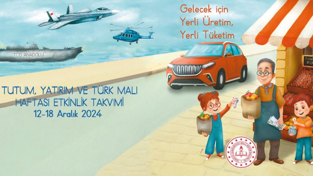 TUTUM, YATIRIM VE TÜRK MALLARI HAFTASI,